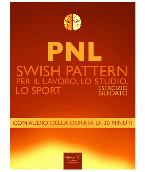 PNL – Swish Pattern per il lavoro, lo studio, lo sport