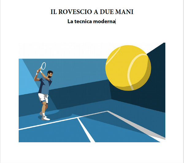 IL ROVESCIO A DUE MANI - La tecnica moderna - Vol. 1+2